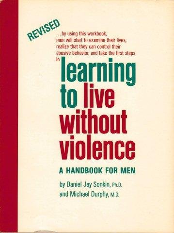 Stock image for Learning to live without violence: A handbook for men for sale by HPB-Red