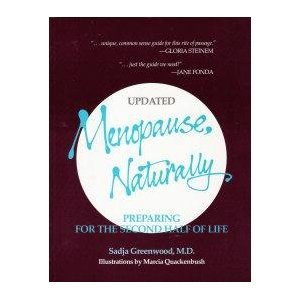 Stock image for Menopause, Naturally : Preparing for the Second Half of Life for sale by Better World Books: West