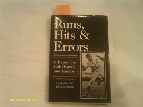 Imagen de archivo de Runs, Hits and Errors: A Treasury of Cub History and Humor a la venta por HPB-Emerald