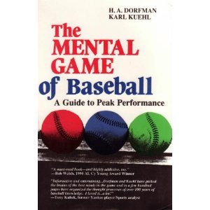 Beispielbild fr The Mental Game of Baseball A Guide to Peak Performance zum Verkauf von Eat My Words Books