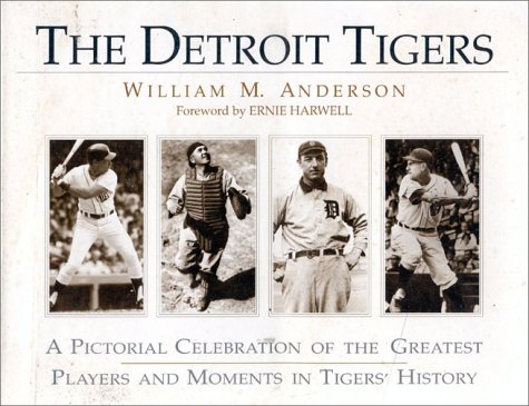 Imagen de archivo de The Detroit Tigers: A Pictorial Celebration of the Greatest Players and Moments in Tigers a la venta por A Squared Books (Don Dewhirst)