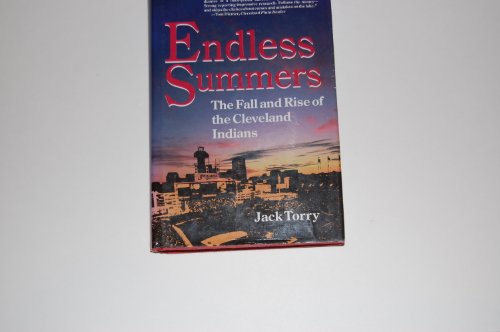 9780912083834: Endless Summers: The Fall and Rise of the Cleveland Indians