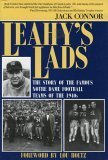 Beispielbild fr Leahy's Lads : The Story of the Famous Notre Dame Football Teams of the 1940s zum Verkauf von Better World Books