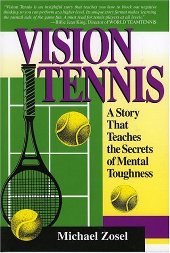 Beispielbild fr Vision Tennis: A Story That Teaches the Secrets of Mental Toughness zum Verkauf von SecondSale