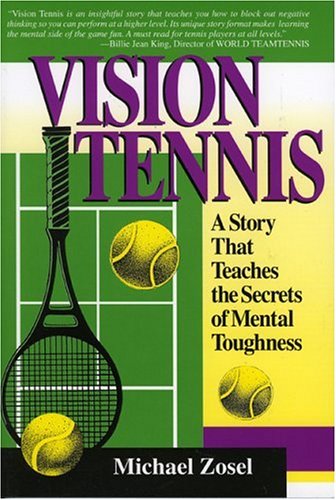 Stock image for Vision Tennis: A Story That Teaches the Secrets of Mental Toughness for sale by Ergodebooks