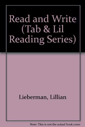 Read and Write (Tab & Lil Reading Series) (9780912107547) by Lieberman, Lillian