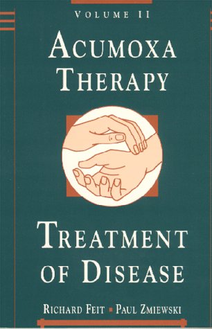 9780912111278: Acumoxa Therapy: A Reference and Study Guide : The Treatement of Disease: 2