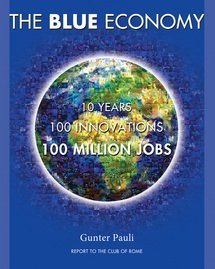 Blue Economy-10 Years, 100 Innovations, 100 Million Jobs - Pauli, Gunter