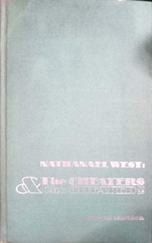 Imagen de archivo de Nathanael West : The Cheaters and the Cheated a la venta por Better World Books