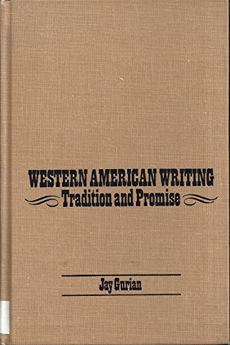 Beispielbild fr Western American Writing : Tradition and Promise zum Verkauf von Better World Books