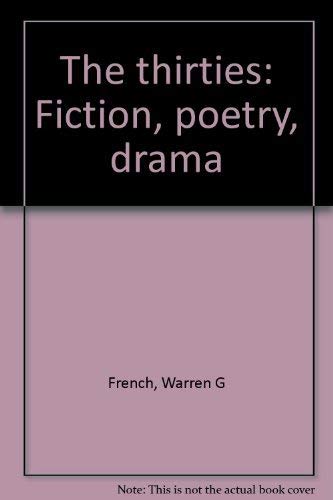 9780912112084: Title: The thirties Fiction poetry drama