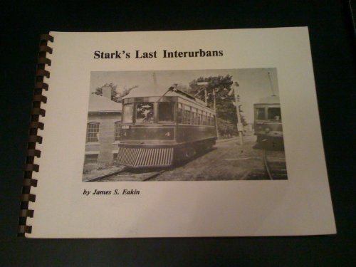 9780912113098: Title: Starks Last Interurbans