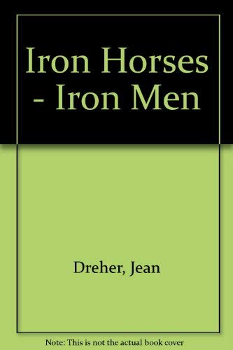 Iron Horses - Iron Men