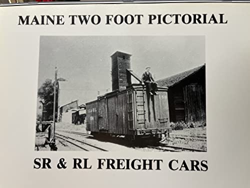 Stock image for Maine Two Foot Pictorial SR & RL Freight Cars for sale by Open Door Books  MABA