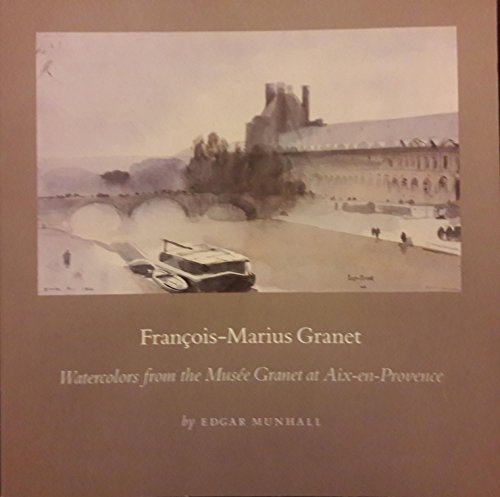 Stock image for Francois-Marius Granet: Watercolors from the Musee Granet at Aix-En-Provence for sale by HPB-Ruby