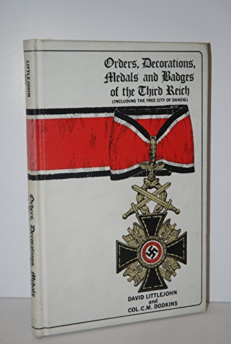 Imagen de archivo de Orders, Decorations, Medals & Badges of the Third Reich (including the Free City of Danzig). a la venta por Military Books