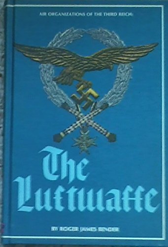 Stock image for Air Organizations of the Third Reich: The Luftwaffe for sale by William Davis & Son, Booksellers