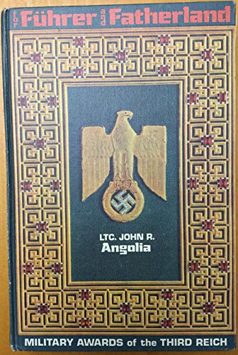 Stock image for For Fuhrer and Fatherland: Military Awards of the Third Reich volume 1 for sale by Wm Burgett Bks and Collectibles