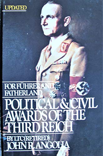 9780912138169: For Fuehrer and Fatherland: Political and Civil Awards of the Third Reich. Vol 2. 2d Vol of A 2 Vol Set