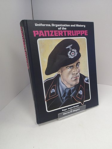 Beispielbild fr Uniforms, Organization, and History of the Panzertruppe zum Verkauf von Ground Zero Books, Ltd.