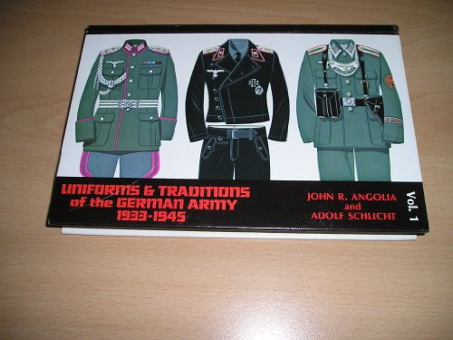 Imagen de archivo de Uniforms & Traditions of the German Army, 1933-1945, Vol. 1 a la venta por A Book By Its Cover