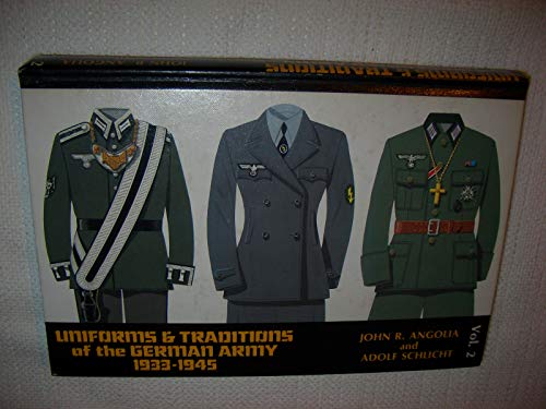 Imagen de archivo de Uniforms and Traditions of the German Army 1933-1945, Vol. 2 a la venta por A Book By Its Cover