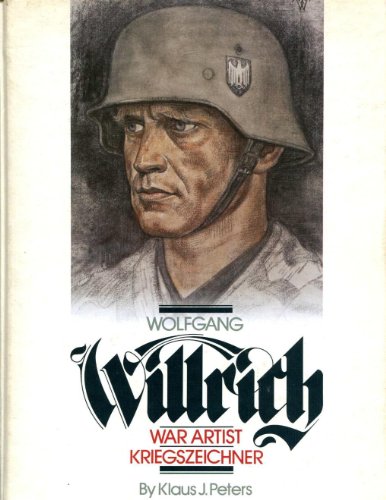 Stock image for Wolfgang Willrich: War Artist for sale by ThriftBooks-Atlanta