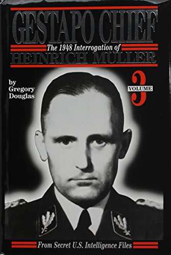 Imagen de archivo de Gestapo Chief: The 1948 Interrogation of Heinrich Muller, Vol. 3: From Secret U. S. Intelligence Files a la venta por Front Cover Books