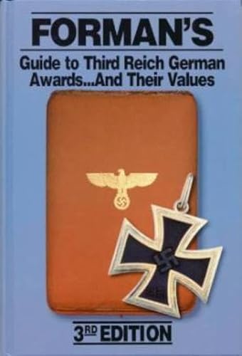 Imagen de archivo de Forman's Guide to Third Reich German Awards and Their Values a la venta por ThriftBooks-Dallas