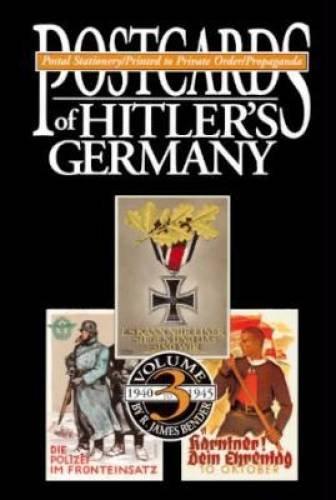 9780912138893: Postcards of Hitler's Germany Volume 3. Postal stationery Printed to Private Order/Propaganda