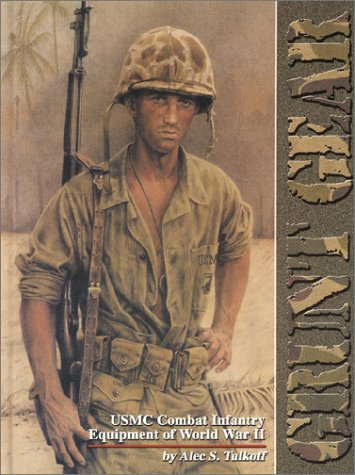 9780912138923: Grunt Gear: USMC Combat Infantry Equipment of World War II