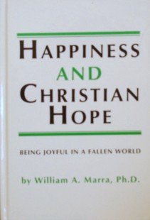 Imagen de archivo de Happiness and the Christian Hope a la venta por First Choice Books