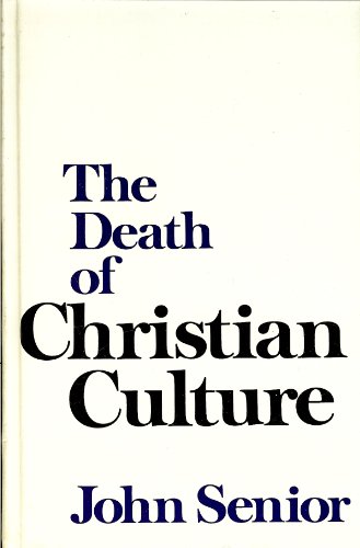 9780912141107: The Death of Christian Culture