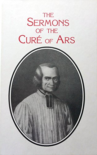 Imagen de archivo de The Sermons of the Cure of Ars a la venta por First Choice Books