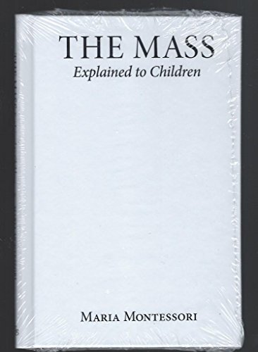 9780912141619: Mass Explained to Children