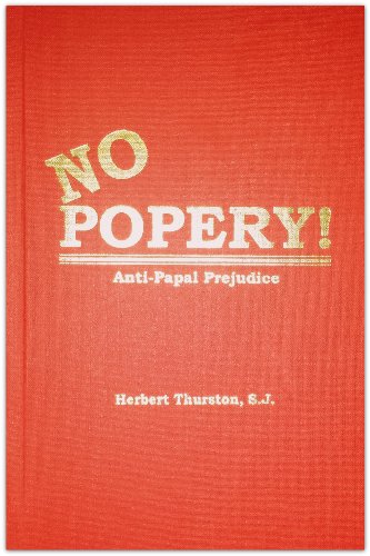 Beispielbild fr No popery!: Anti-papal prejudice zum Verkauf von HPB-Red