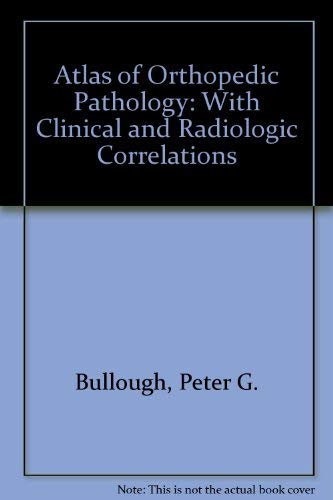 Atlas of Orthopaedic Pathology with Clinical and Radiologic Correlations (orthopedic)