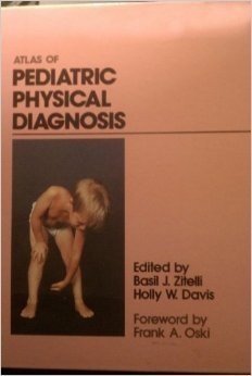 Beispielbild fr Atlas of Pediatric Physical Diagnosis zum Verkauf von Better World Books