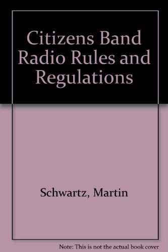 Stock image for Citizens Band Radio Rules and Regulations for sale by HPB-Ruby