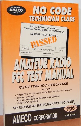 Stock image for No Code Technician Class Radio Amateur FCC Test Manual for sale by ThriftBooks-Atlanta