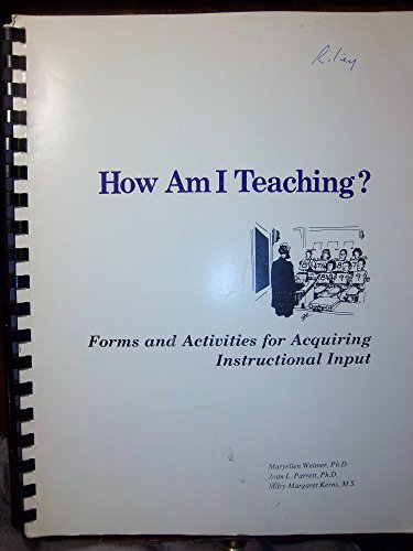 Imagen de archivo de How Am I Teaching? : Forms and Activities for Acquiring Instructional Input a la venta por Better World Books