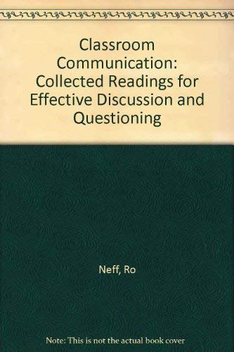 Imagen de archivo de Classroom Communication : Collected Readings for Effective Discussion and Questioning a la venta por Better World Books