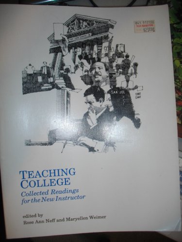 Imagen de archivo de Teaching College: Collected Readings for the New Instructor a la venta por POQUETTE'S BOOKS