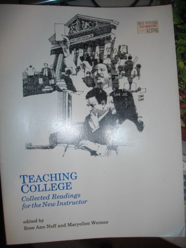 Stock image for Teaching College : Collected Readings for the New Instructor for sale by Better World Books