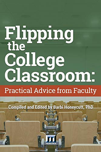 Beispielbild fr Flipping the College Classroom: Practical Advice from Faculty zum Verkauf von BooksRun