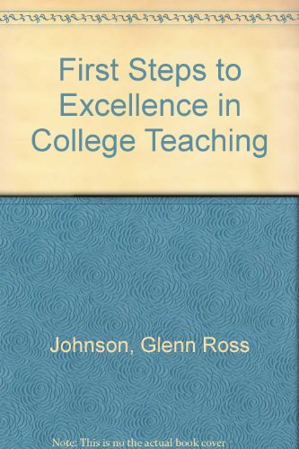 Beispielbild fr First Steps to Excellence in College Teaching zum Verkauf von Better World Books