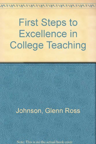 9780912150420: First Steps to Excellence in College Teaching