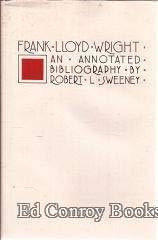 Frank Lloyd Wright: an Annotated Bibliography