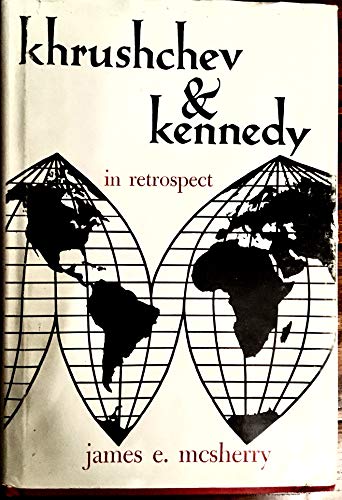 9780912162010: Title: Khrushchev and Kennedy in retrospect