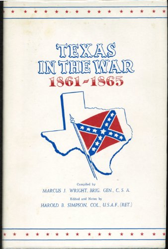 Beispielbild fr Texas in the War 1861-1865 zum Verkauf von Brazos Bend Books